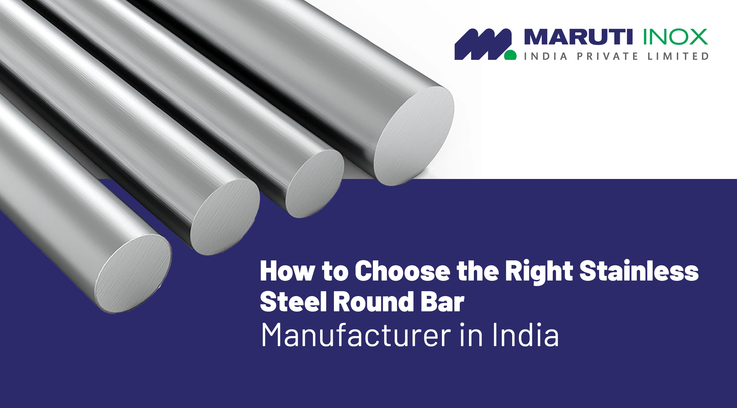 Stainless Steel Round Bar Manufacturer India | Buying Guide